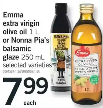 Fortinos Emma extra virgin olive oil or nonna pia's balsamic glaze offer