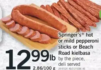 Fortinos Spring's hot or mild pepperoni sticks or beach road kielbasa offer
