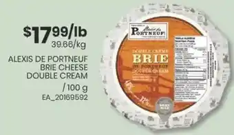 Fortinos Alexis de portneuf brie cheese double cream offer