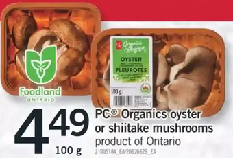 Fortinos Pc organics oyster or shiitake mushrooms offer