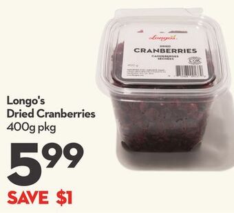 Longo's Longo's dried cranberries offer