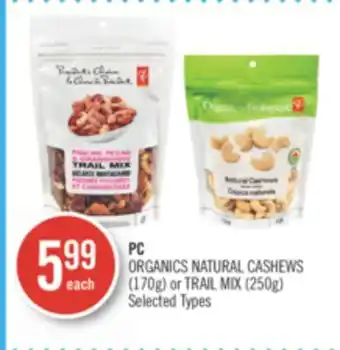 Shoppers Drug Mart Pc organics natural cashews (170g) or trail mix (250g) offer