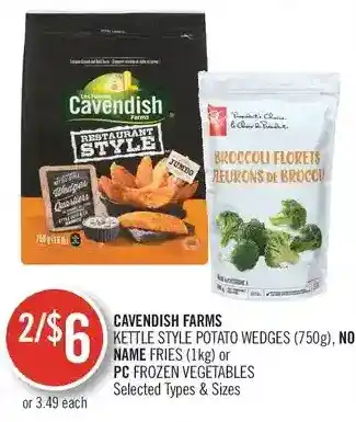 Shoppers Drug Mart Cavendish farms kettle style potato wedges, no name fries or pc frozen vegetables offer