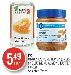 Shoppers Drug Mart Pc organics pure honey or blue menu almond butter offer