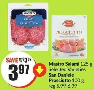 FreshCo Mastro Salami 125g selected Varieties San Daniele Prosciutto 100g offer