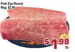 Top Food Supermarket Pork eye round offer
