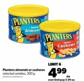 Real Canadian Superstore Planters almonds or cashews 200g offer