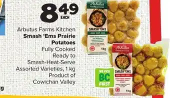 Thrifty Foods Arbutus Farms Kitchen Smash 'Ems Prairie Potatoes offer