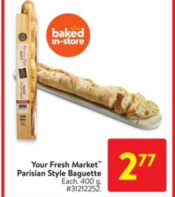Walmart Your fresh market parisian style baguette offer
