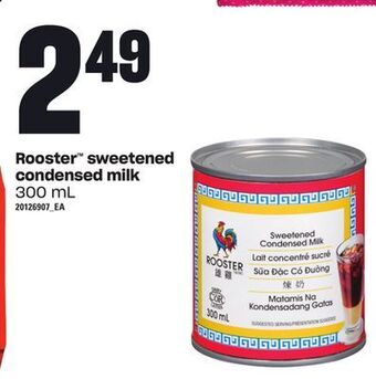 Loblaws Rooster™ sweetened condensed milk, 300 ml offer
