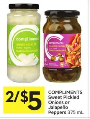 Foodland Compliments sweet pickled onions or jalapeño peppers 375 ml offer