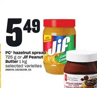 Loblaws Pc® hazelnut spread, 725 g or jif peanut butter, 1 kg offer