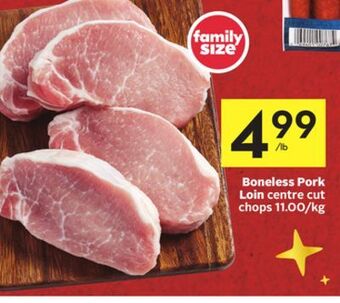 Foodland Boneless pork loin centre cut chops offer