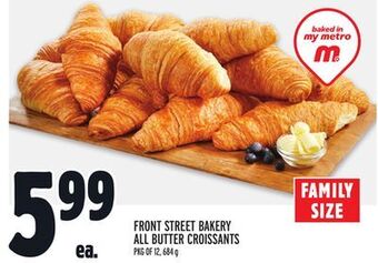 Metro Front street bakery all butter croissants offer