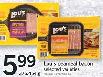 Fortinos Lou's peameal bacon, 375/454 g offer