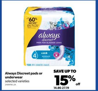 Real Canadian Superstore Always discreet pads or underwear offer