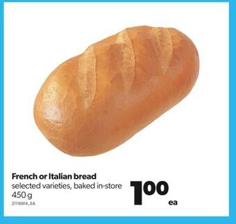 Real Canadian Superstore French or italian bread, 450 g offer