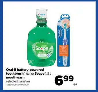Real Canadian Superstore Oral-b battery-powered toothbrush, 1 ea. or scope, 1.5 l mouthwash offer