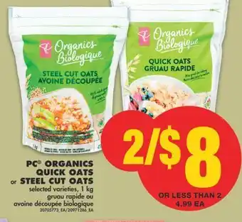 No Frills Pc® organics quick oats or steel cut oats, 1 kg offer
