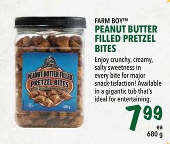 Farm Boy Farm boy™ peanut butter filled pretzel bites offer