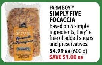Farm Boy Farm boy™ simply five focaccia offer