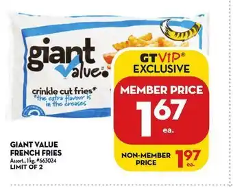 Giant Tiger Giant value french fries offer