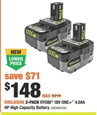 Home Depot 2-pack ryobi® 18v one+™ 4.0ah hp high capacity battery offer