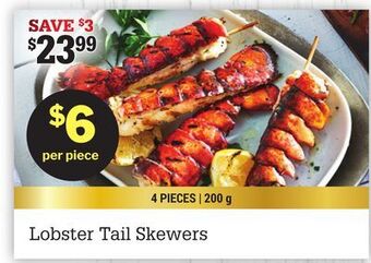 M & M Food Market Lobster tail skewers offer