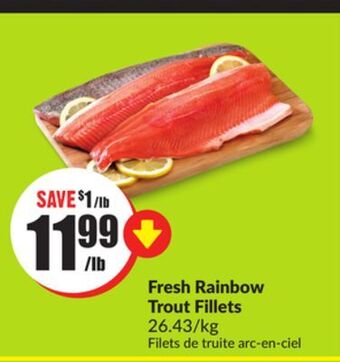 FreshCo Fresh rainbow trout fillets 26.43/kg offer