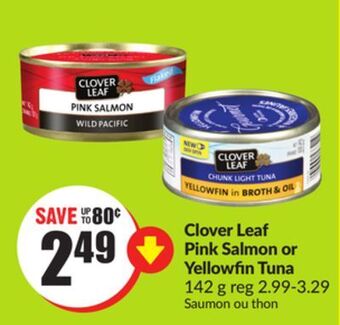 FreshCo Clover leaf pink salmon or yellowfin tuna 142 g offer