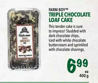 Farm Boy Farm boy triple chocolate loaf cake offer
