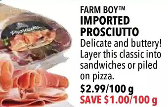 Farm Boy Farm boy imported prosciutto offer