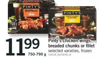 Fortinos Pinty's chicken wings, breaded chunks or fillets offer