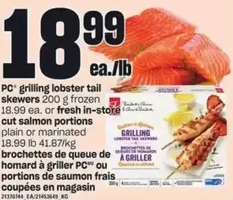 Independent Grocer Pc grilling lobster tail skewers or fresh in-store cut salmon portions offer