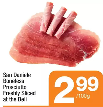 Highland Farms San daniele boneless prosciutto freshly sliced at the deli offer