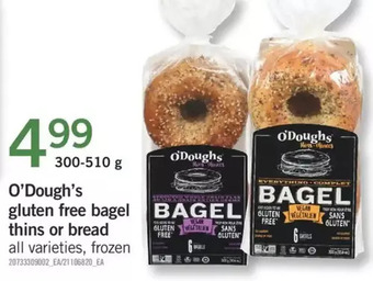 Fortinos O'dough's gluten free bagel thins or bread offer