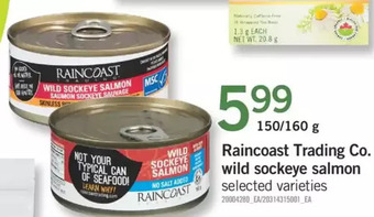 Fortinos Raincoast trading co. wild sockeye salmon offer