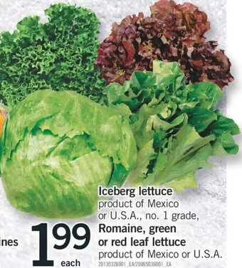 Fortinos Iceberg lettuce product of Mexico or USA Romaine, green or red leaf lettuce product of Mexico or USA offer