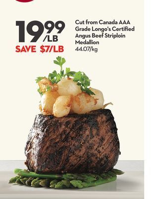 Longo's Cut from canada aaa grade longo's certified angus beef striploin medallion offer