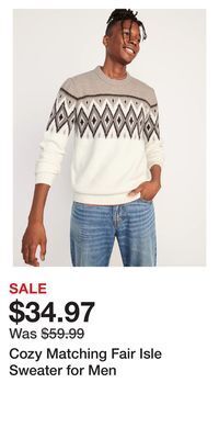 Old Navy Cozy matching fair isle sweater for men offer