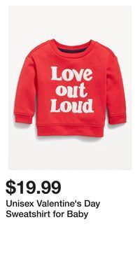 Unisex valentine's day sweatshirt for baby