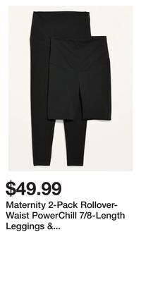 Old Navy Maternity 2-pack rollover-waist powerchill 7/8-length leggings & biker shorts offer