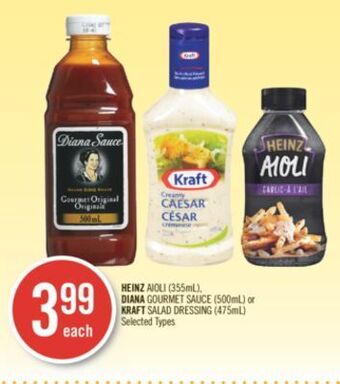 Shoppers Drug Mart Heinz aioli (355ml), diana gourmet sauce (500ml) or kraft salad dressing (475ml) offer
