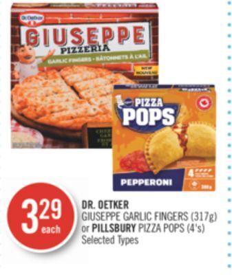Shoppers Drug Mart Dr. oetker giuseppe garlic fingers (317g) or pillsbury pizza pops (4's) offer