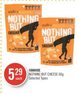 Shoppers Drug Mart Ivanhoe nothing but cheese offer