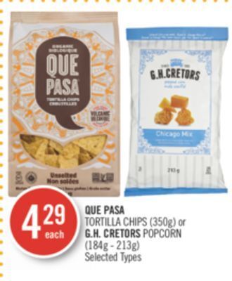 Shoppers Drug Mart Que pasa tortilla chips (350g) or g.h. cretors popcorn (184g - 213g) offer
