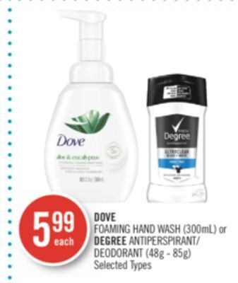 Shoppers Drug Mart Dove foaming hand wash (300ml) or degree antiperspirant/ deodorant (48g - 85g) offer