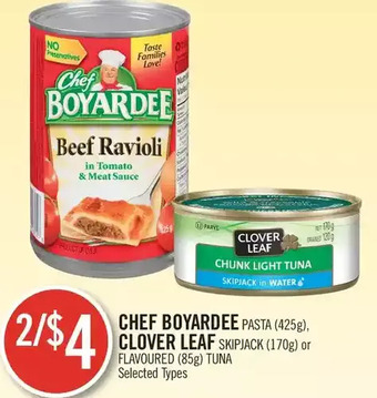 Shoppers Drug Mart Chef boyardee pasta, clover leaf skipjack or flavoured tuna offer