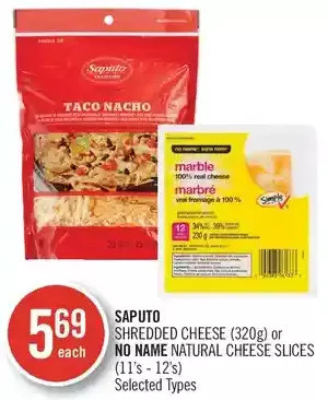 Shoppers Drug Mart Saputo shredded cheese or no name natural cheese slices offer