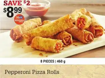 M&M Meat Shops Pepperoni pizza rolls 8 pieces/ 460g offer